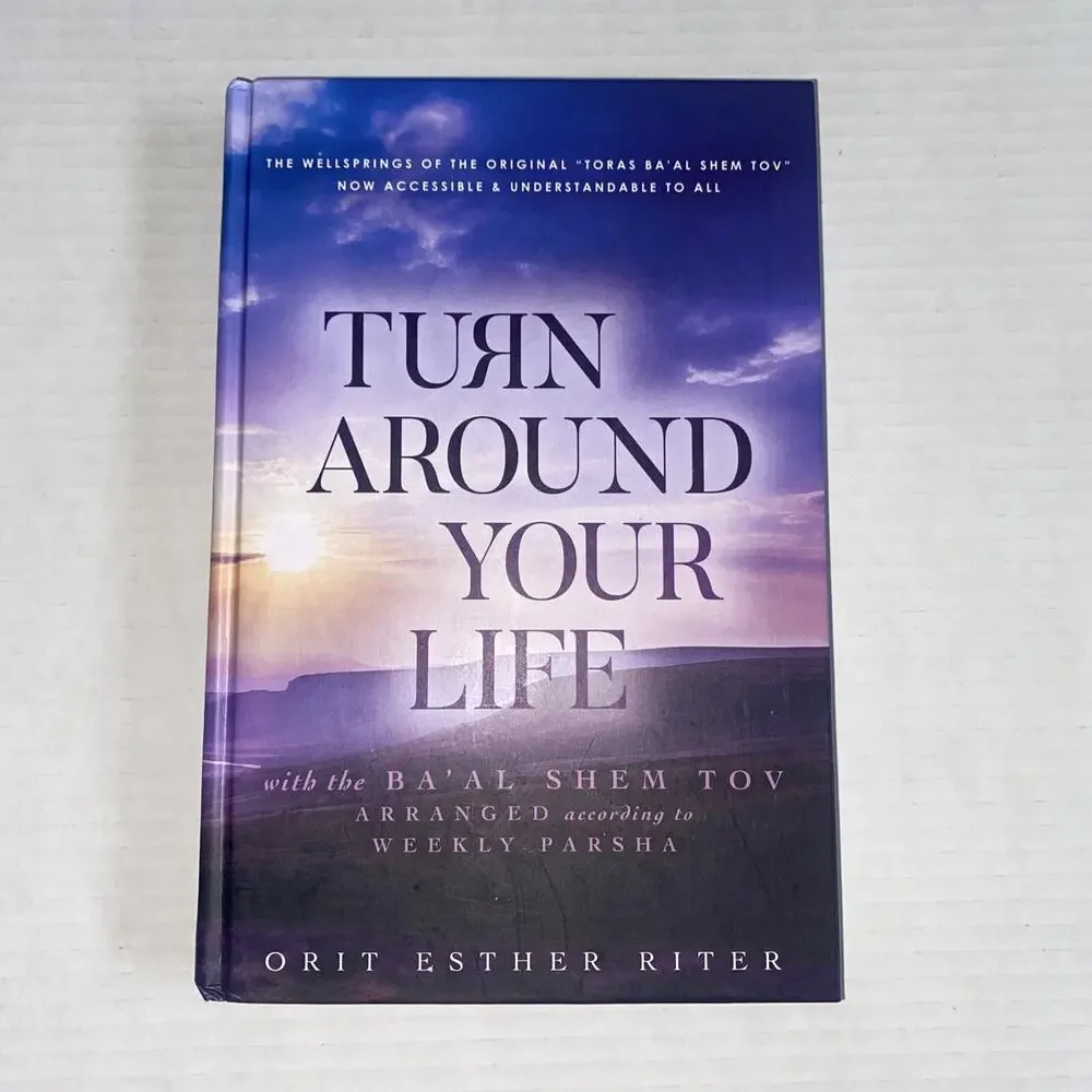Turn Around Your Life By Orit Esther Ritter
